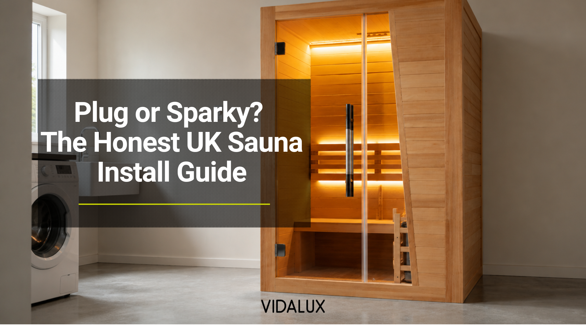Vidalux Klassikko traditional sauna installed in a UK utility room, with a wall-mounted electrical isolator switch visible nearby